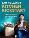 Sam Holland’s Kitchen Kickstart - Sam Holland - 9780241735176