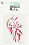 Woman Hating - Andrea Dworkin - 9780241735954