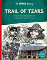 DK Super History Trail of Tears - DK - 9780241744765