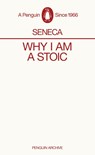 Why I am a Stoic - Seneca - 9780241746899