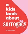 A Kids Book About Surrogacy - Kira Chesak - 9780241748572