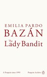The Lady Bandit - Emilia Pardo Bazan - 9780241752111