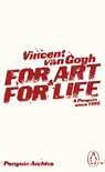 For Art and for Life - Vincent Van Gogh - 9780241752463