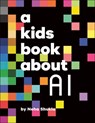 A Kids Book About AI - Neha Shukla - 9780241762424