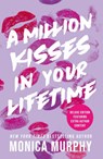 A Million Kisses In Your Lifetime - Monica Murphy - 9780241767221