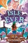 Isle of Ever - Jen Calonita - 9780241777640