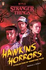 Stranger Things: Hawkins Horrors - Matthew J. Gilbert ; Stranger Things - 9780241786291