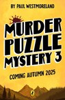 Murder Puzzle Mystery 3 - Paul Westmoreland - 9780241794029