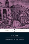 The Bridge in the Jungle - B. Traven - 9780241822227