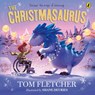 The Christmasaurus - Tom Fletcher - 9780241830314