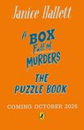 A Box Full of Murders: The Puzzle Book - Janice Hallett - 9780241833582