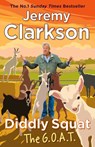 Diddly Squat: The G.O.A.T. - Jeremy Clarkson - 9780241836125