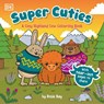 Super Cuties A Cosy Highland Cow Colouring Book - Rosie Bay - 9780241838181
