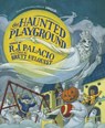 The Haunted Playground - R J Palacio - 9780241842942