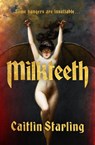 Milkteeth - Caitlin Starling - 9780241844182