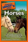 The Complete Idiot's Guide to Horses - P. J. Dempsey ; Sarah Montague - 9780241881651
