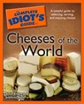 The Complete Idiot's Guide to Cheeses of the World - Jeanette Hurt ; Steve Ehlers - 9780241882900