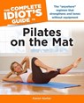 The Complete Idiot's Guide to Pilates on the Mat - Karon Karter - 9780241884980