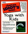 The Complete Idiot's Guide to Yoga with Kids - Eve Adamson ; Jodi Komitor - 9780241885840