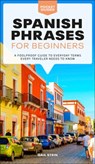 Spanish Phrases for Beginners - Gail Stein - 9780241889008