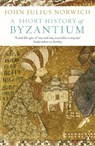 A Short History of Byzantium - John Julius Norwich - 9780241953051