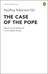 The Case of the Pope - Geoffrey Robertson KC - 9780241953846