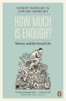 How Much is Enough? - Edward Skidelsky ; Robert Skidelsky - 9780241953891