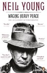 Waging Heavy Peace - Neil Young - 9780241962169