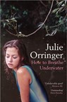 How to Breathe Underwater - Julie Orringer - 9780241962329