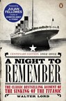 A Night to Remember - Brian Lavery ; Julian Fellowes ; Walter Lord - 9780241962367