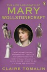 The Life and Death of Mary Wollstonecraft - Claire Tomalin - 9780241963319