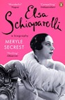 Elsa Schiaparelli - Meryle Secrest - 9780241966853