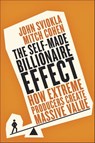 The Self-Made Billionaire Effect - John Sviokla ; Mitch Cohen - 9780241971512