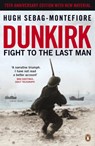 Dunkirk - Hugh Sebag-Montefiore - 9780241972267