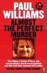 Almost the Perfect Murder - Paul Williams - 9780241973783