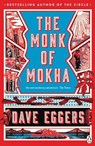 The Monk of Mokha - Dave Eggers - 9780241975367
