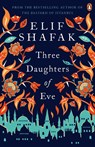 Three Daughters of Eve - Elif Shafak - 9780241979921