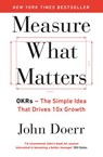 Measure What Matters - John Doerr - 9780241983881