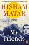 My Friends - Hisham Matar - 9780241987032