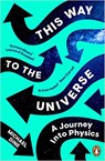 This Way to the Universe - DINE,  Michael - 9780241992036