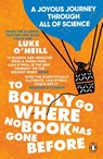 To Boldly Go Where No Book Has Gone Before - Luke O'Neill - 9780241994122
