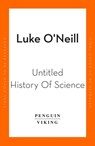 To Boldly Go Where No Book Has Gone Before - Luke O'Neill - 9780241994139