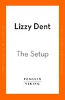 The Setup - Lizzy Dent - 9780241994313