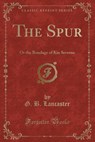 The Spur - LANCASTER,  G. B. - 9780243175697