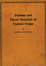 Perfume and Flavor Materials of Natural Origin - Steffen Arctander - 9780244329211