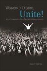 Weavers of Dreams, Unite! - Sean P. Holmes - 9780252037481