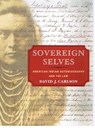Sovereign Selves - David J. Carlson - 9780252072666