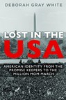 Lost in the USA - Deborah Gray White - 9780252082382