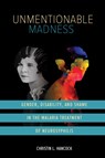 Unmentionable Madness - Christin L. Hancock - 9780252088223