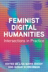 Feminist Digital Humanities - Lisa Marie Rhody ; Susan Schreibman - 9780252088506